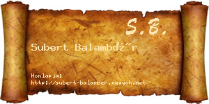 Subert Balambér névjegykártya
